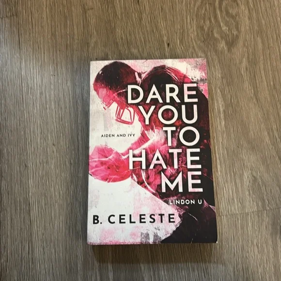 Beg You to Trust Me & Dare you to hate me -- B. Celeste - Picture 4 of 5